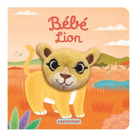 Bébé lion : Les bébêtes : Mes livres marionnettes : Livre cartonné