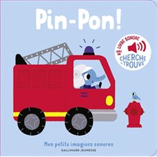 Pin-pon ! : Mes petits imagiers sonores : Livre sonore avec cherche et trouve : Livre cartonné