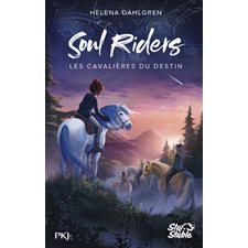 Soul riders T.01 : Les cavalières du destin : 9-11