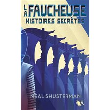 La faucheuse : Histoires secrètes : 15-17