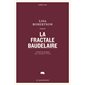 La fractale Baudelaire