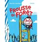 Frousse en forêt : Zébre à roulettes : 6-8