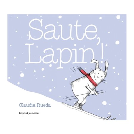 Saute, lapin ! : Livre cartonné