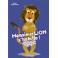 Monsieur Lion s'habille : Livre cartonné