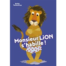 Monsieur Lion s'habille : Livre cartonné