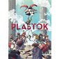 Plastok T.01 : Bande dessinée