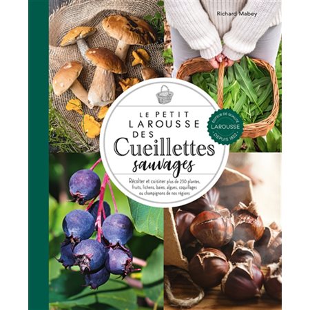 Petit Larousse des cueillettes