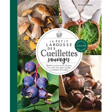 Petit Larousse des cueillettes