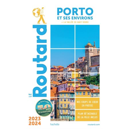 Porto et ses environs + la vallée du Haut-Douro : 2023-2024 (Routard)