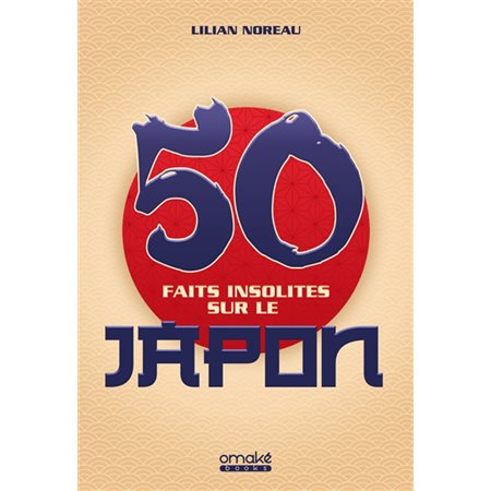 50 faits insolites sur le Japon