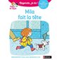 Mila fait la tête : Une histoire à lire tout seul : Regarde, je lis ! .T.59 : Niveau 1+