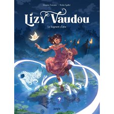 Lizy Vaudou : Le fragment d'âme : Bande dessinée