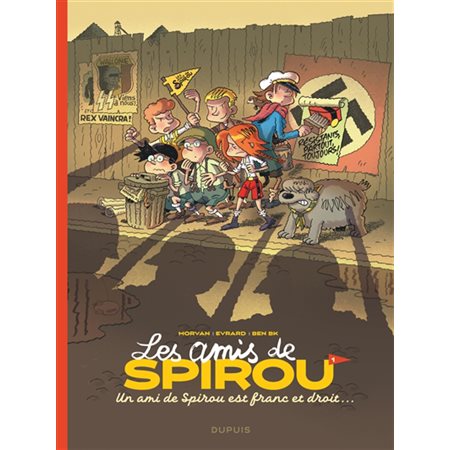 Les amis de Spirou T.01 : Un ami de Spirou est franc et droit ... : Bande dessinée