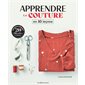 Apprendre la couture en 10 leçons