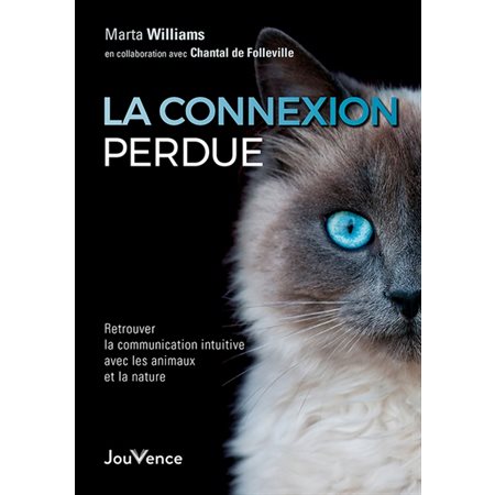 La connexion perdue : Retrouver la communication intuitive avec les animaux et la nature