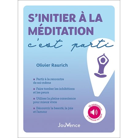 S'initier à la méditation, c'est parti !