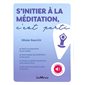 S'initier à la méditation, c'est parti !