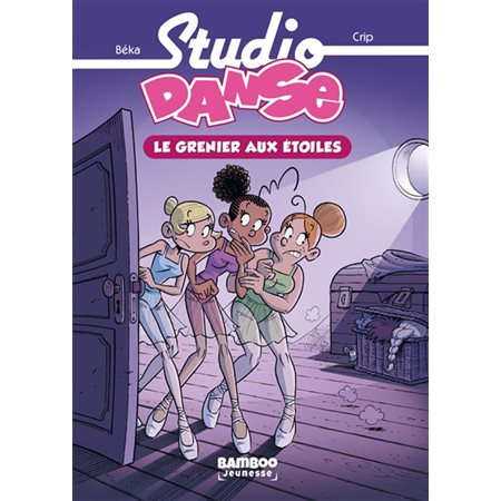 Studio danse T.04 : Le grenier aux étoiles : 6-8