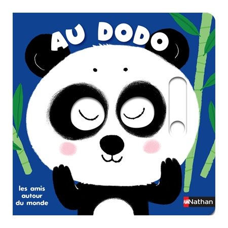 Les amis autour du monde : Au dodo : Livre cartonné