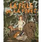 La fille de la forêt : Couverture rigide