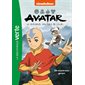 Avatar le dernier maître de l'air T.01 : Un mystérieux garçon : Bibliothèque verte : 6-8