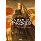 Karolus Magnus : l'empereur des barbares T.02 : La trahison de Brunhilde : Bande dessinée