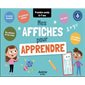 Mes affiches pour apprendre : Première année : 6-7 ans : Le corps humain; le système solaire; les saisons et les mois; les sons & les tables d'additions