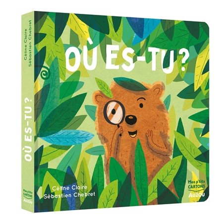 Où es-tu ? : Mes p'tits cartons : Livre cartonné