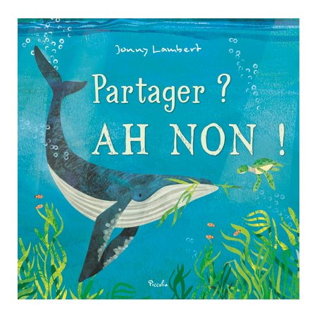 Partager ? Ah non ! : Couverture rigide