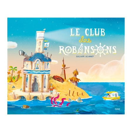 Le club des Robinsons : Couverture rigide