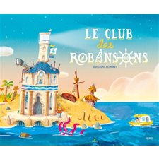 Le club des Robinsons : Couverture rigide