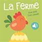 La ferme : Mon petit livre sonore : Livre cartonné
