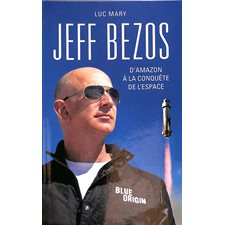 Jeff Bezos : D'Amazon à la conquête de l'espace