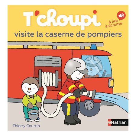 T''choupi visite la caserne de pompiers : Albums T'choupi