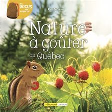 Nature à goûter au Québec : Mes docus pour emporter