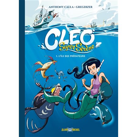 Cleo super sirène T.01 : L'île des prédateurs : Bande dessinée