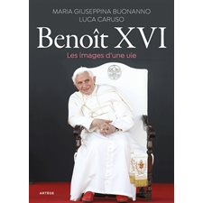 Benoît XVI : Les images d'une vie