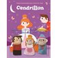 Cendrillon : Petites marionnettes pour l'heure du conte : Livre cartonné