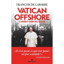 Vatican offshore : L'argent noir de l'Eglise