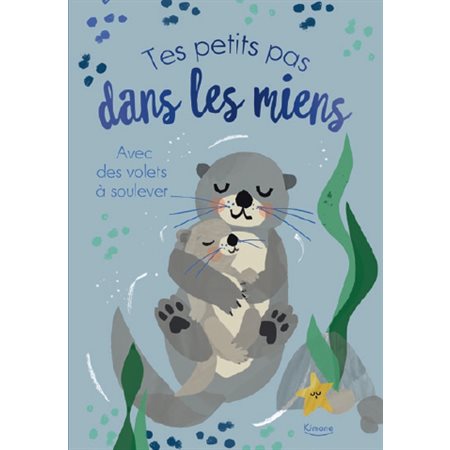 Tes petits pas dans les miens : Avec des volets à soulever : Livre cartonné