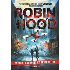 Robin Hood T.04 : Drones, barrages et destruction : 9-11