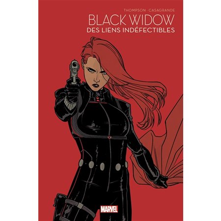 Marvel. Marvel super-héroïnes T.05 : Black Widow : Des liens indéfectibles : Bande dessinée : Couverture souple