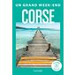 Corse (Hachette) : Un grand week-end à...