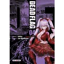 Dead flag T.04 : Manga : ADT