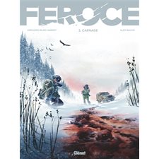 Féroce T.02 : Carnage : Bande dessinée