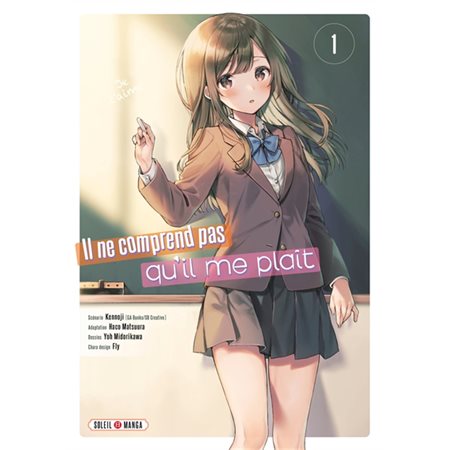 Il ne comprend pas qu'il me plaît T.01 : Manga : ADO