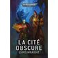 La cité obscure : Warhammer 40.000