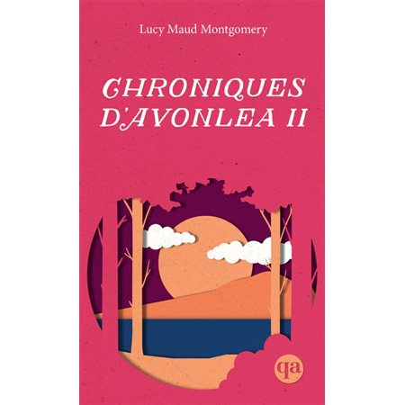 Chroniques d’Avonlea T.02