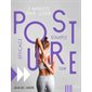 Posture : Efficace, simple, fun : 7 minutes par jour