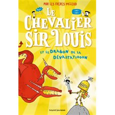 Le chevalier sir Louis T.02 : Et le dragon de la dévastatiooon : 9-11